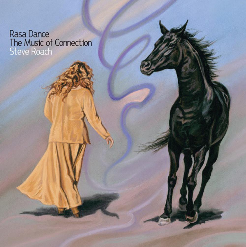 Steve Roach Rasa Dance - The Music of Connection album cover