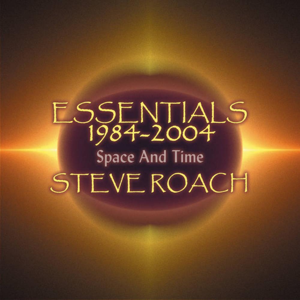 STEVE ROACH Essentials 19842004 / Space and Time reviews