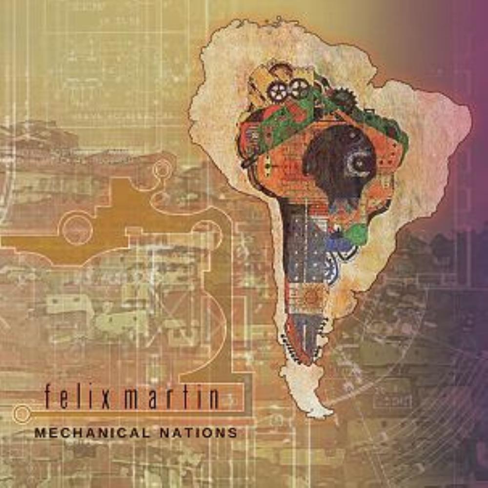 Felix Martin - Mechanical Nations CD (album) cover