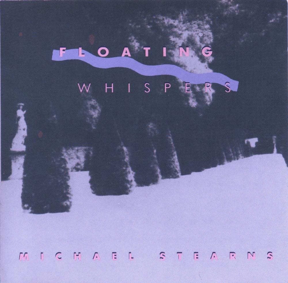 Michael Stearns - Floating Whispers CD (album) cover