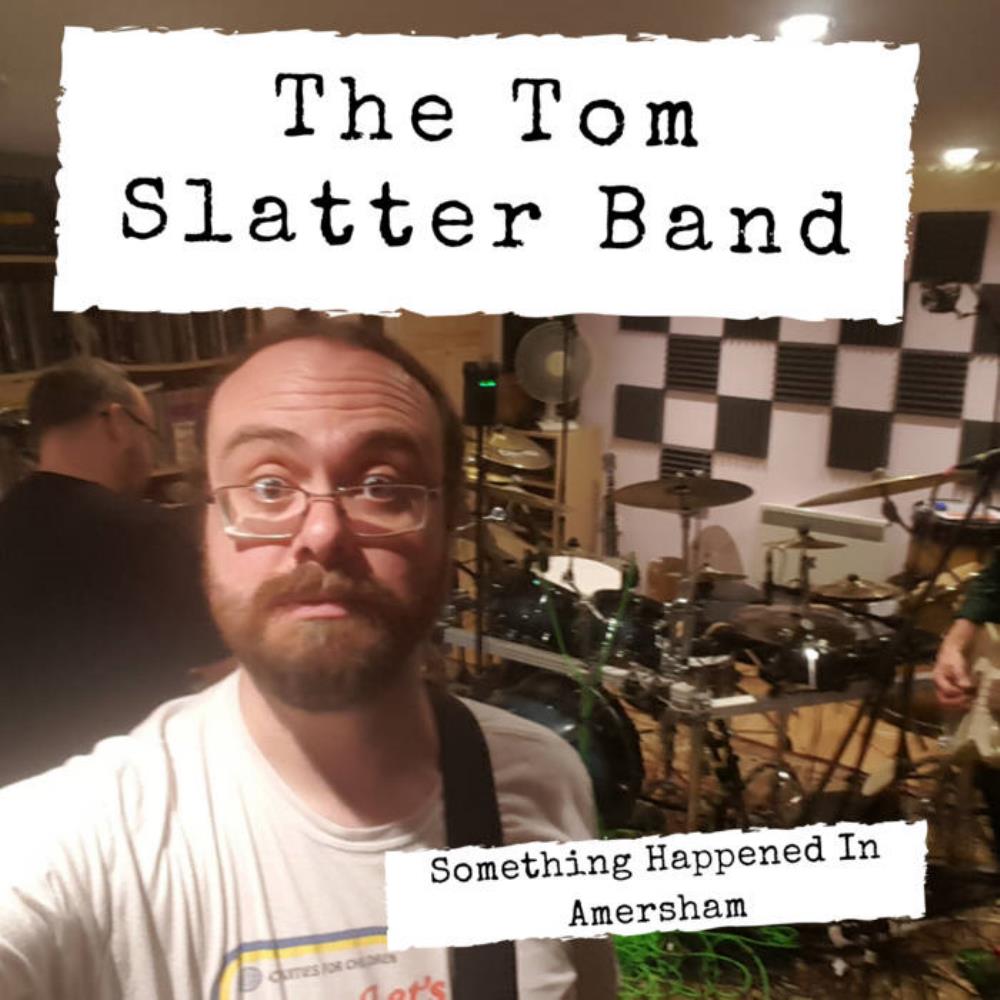 Tom Slatter - Something Happened In Amersham CD (album) cover