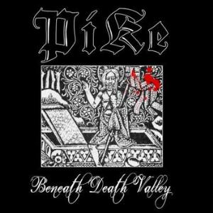 Pike Beneath Death Valley album cover