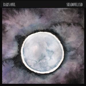 Barn Owl - Shadowland CD (album) cover