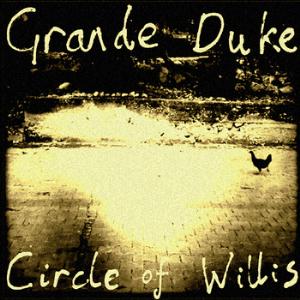 Grande Duke - Circle of Willis CD (album) cover