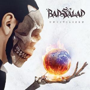 Bad Salad - Uncivilized CD (album) cover