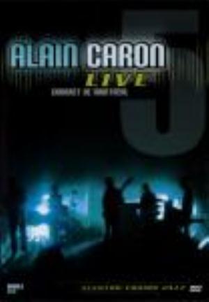 Alain Caron - Live: Cabaret De Montreal CD (album) cover