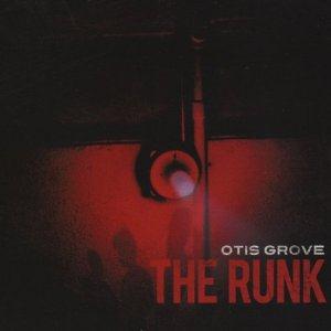 Otis Grove - The Runk CD (album) cover