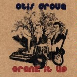 Otis Grove - Crank It Up CD (album) cover