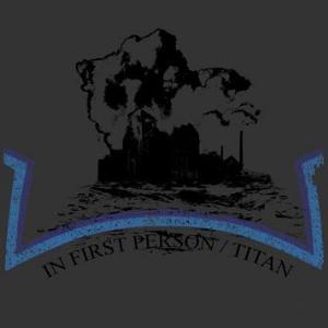 Titan Titan / In First Person Split 7