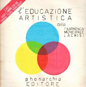 Filarmonica Municipale LaCrisi L'Educazione Artistica album cover