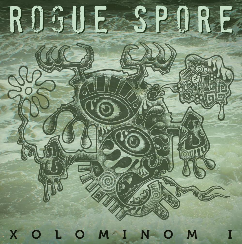 Rogue Spore XOLOMINOM I album cover