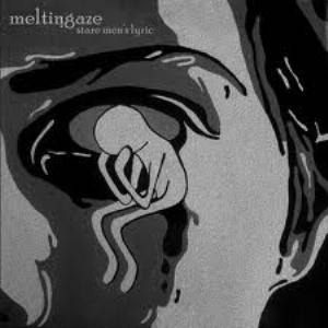 Meltingaze - Stare Men's Lyric CD (album) cover