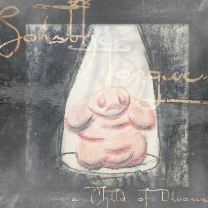 So Is the Tongue - A Child of Divorce CD (album) cover