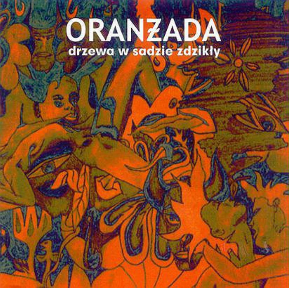 Oranzada - Drzewa W Sadzie Zdzikly CD (album) cover