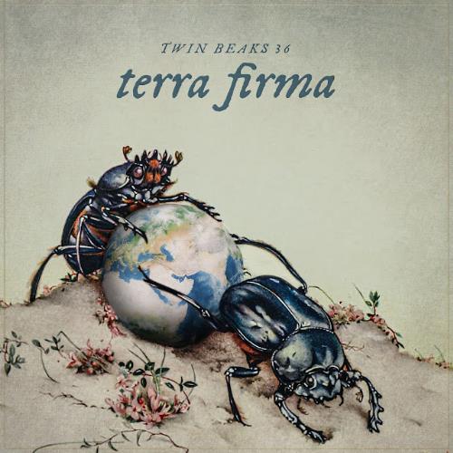 Twin Beaks Chapter 36: Terra Firma album cover