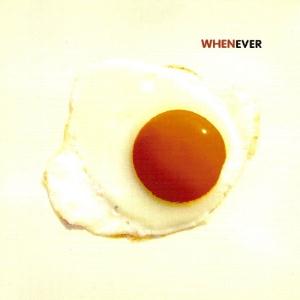When - Whenever CD (album) cover