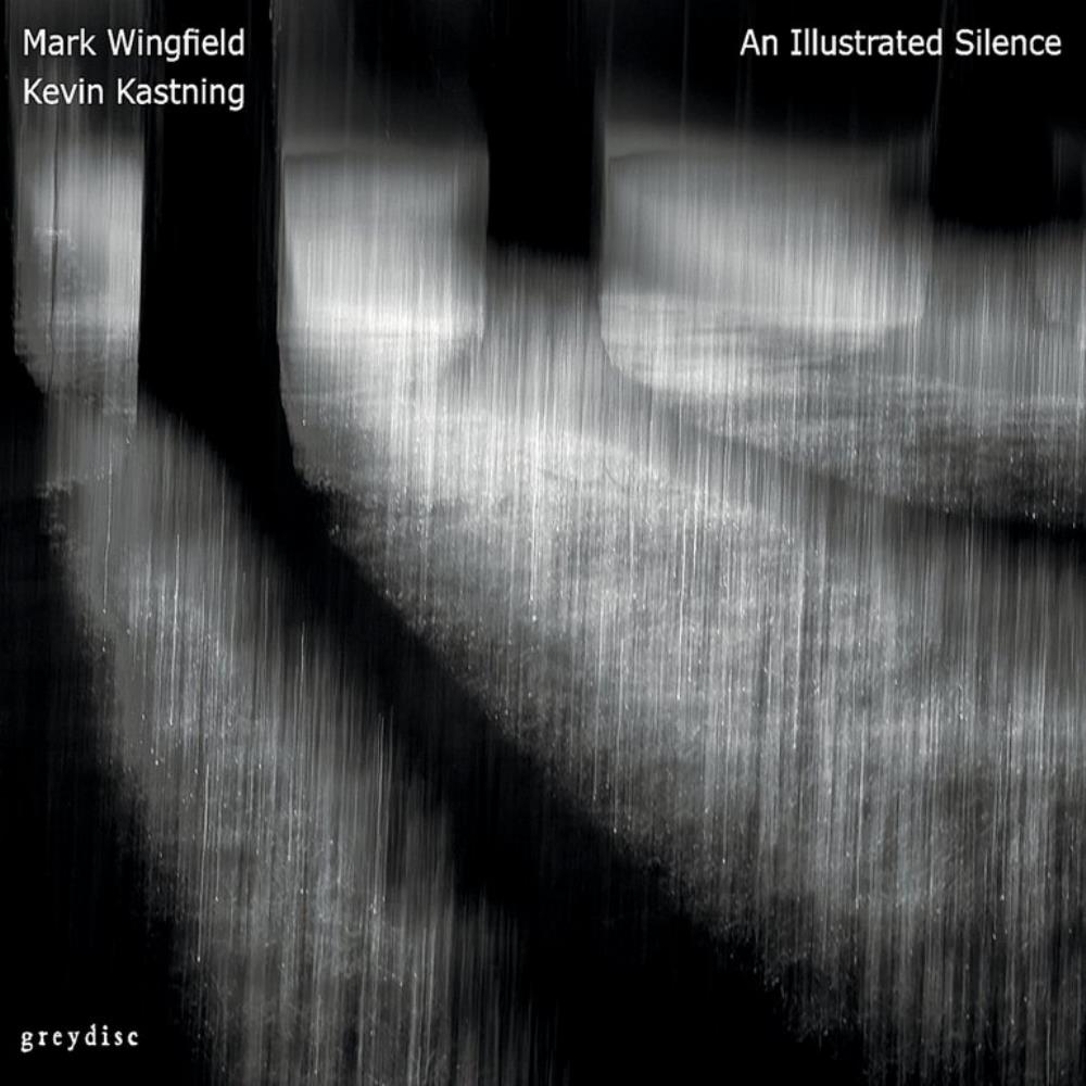 Mark Wingfield & Kevin Kastning An Illustrated Silence album cover