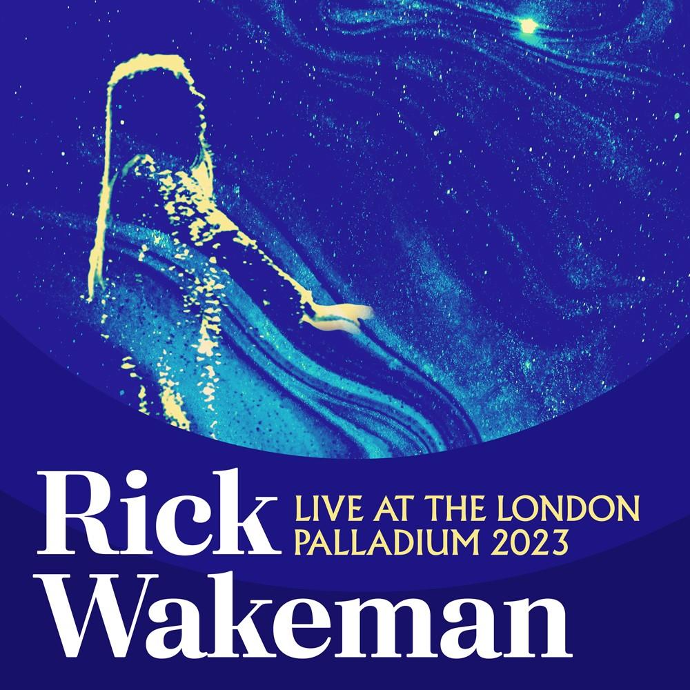 Rick Wakeman - Live At The London Palladium 2023 CD (album) cover