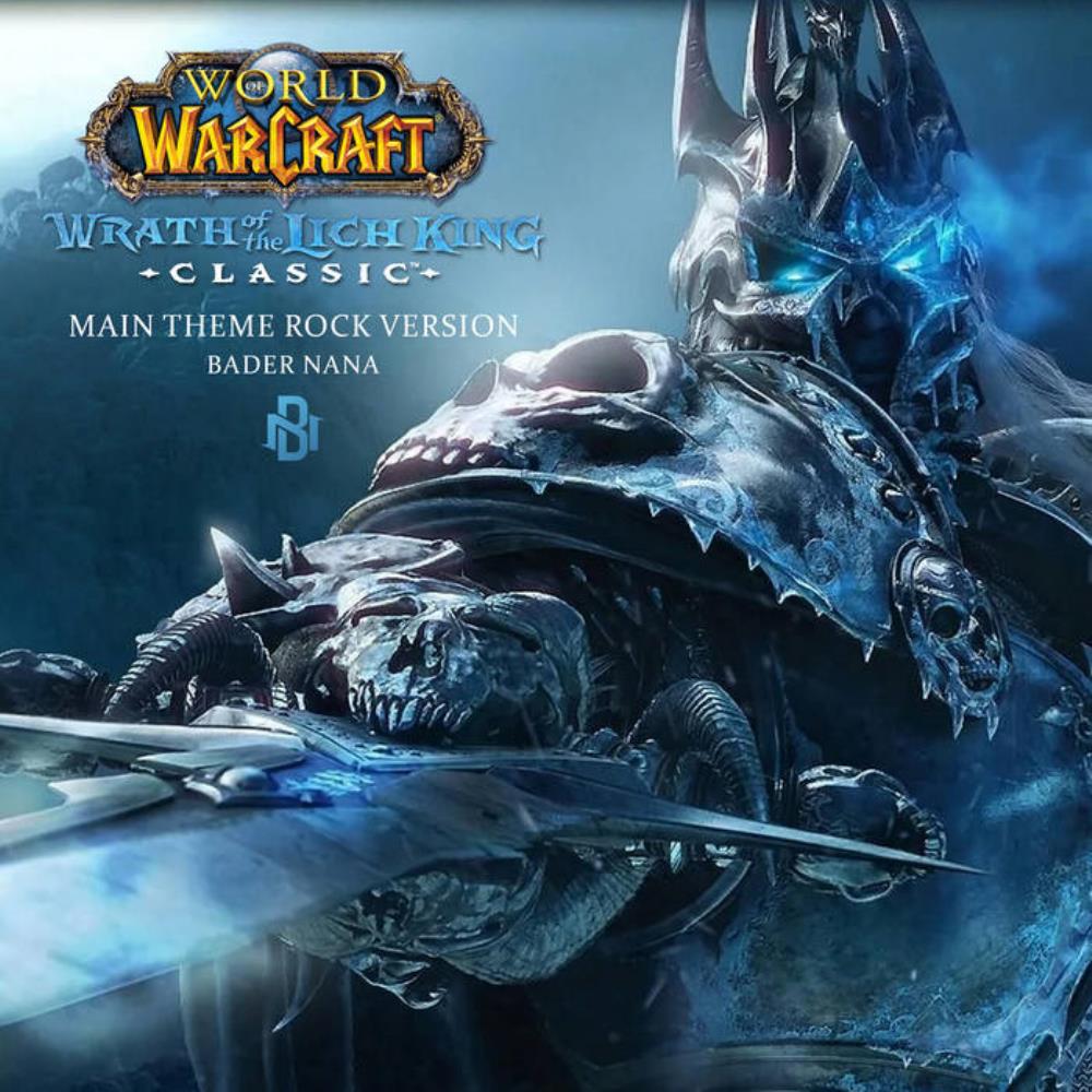 Bader Nana Wrath of the Lich King Classic Theme (Rock Version) album cover