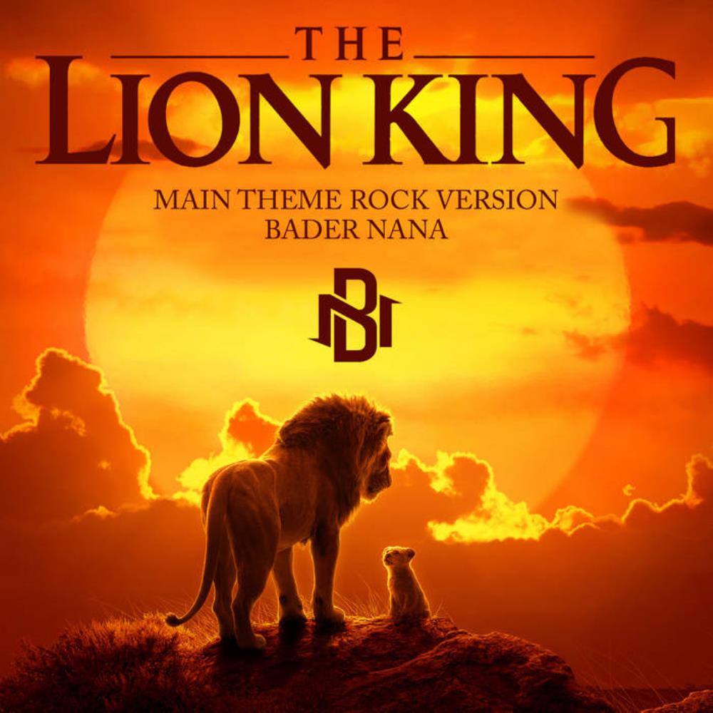 Bader Nana - The Lion King Main Theme (Rock Version) CD (album) cover