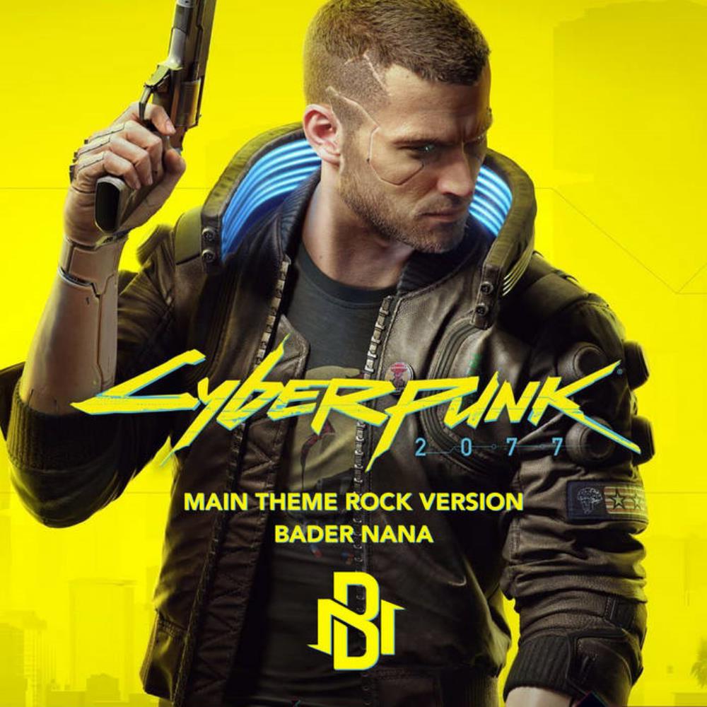 Bader Nana - Cyberpunk 2077 Main Theme (Rock Version) CD (album) cover
