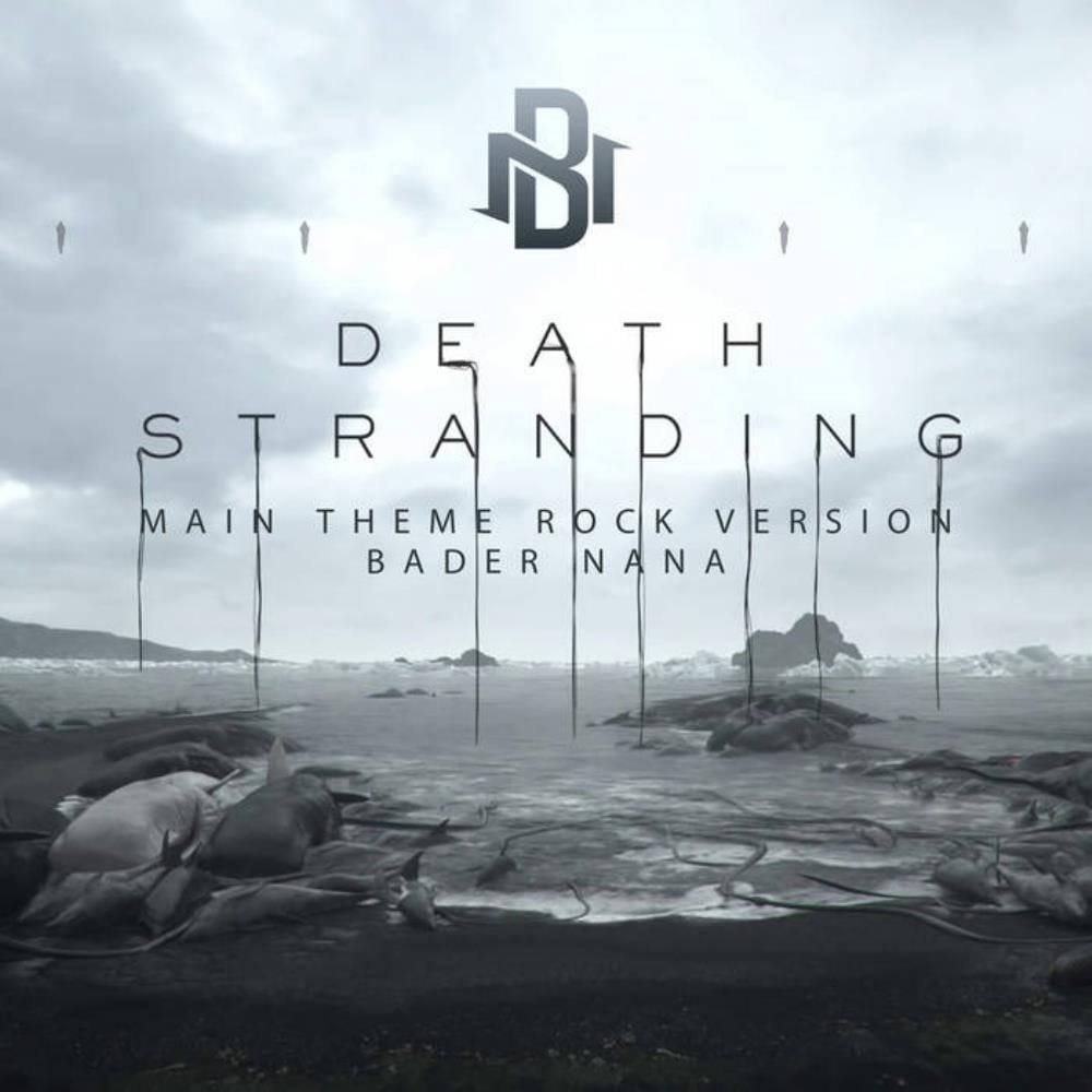 Bader Nana - Death Stranding Main Theme (Rock Version) CD (album) cover