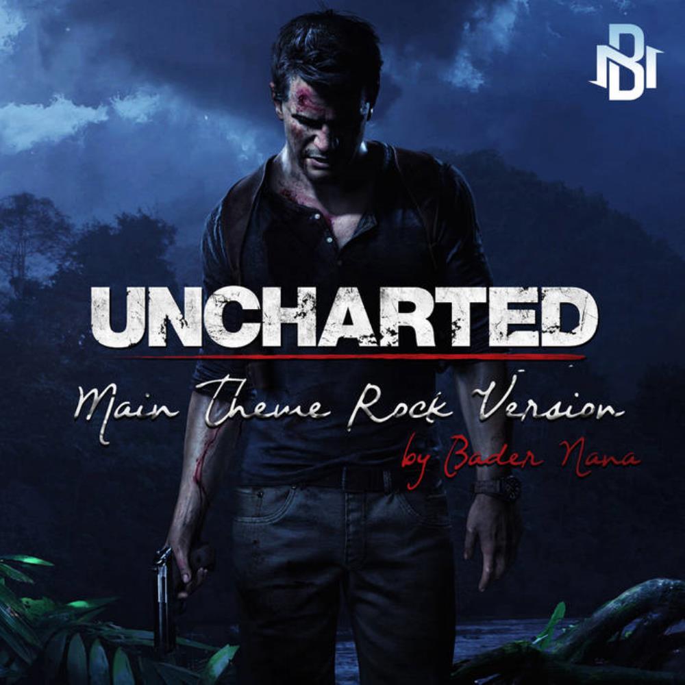 Bader Nana - Uncharted Main Theme (Rock Version) CD (album) cover
