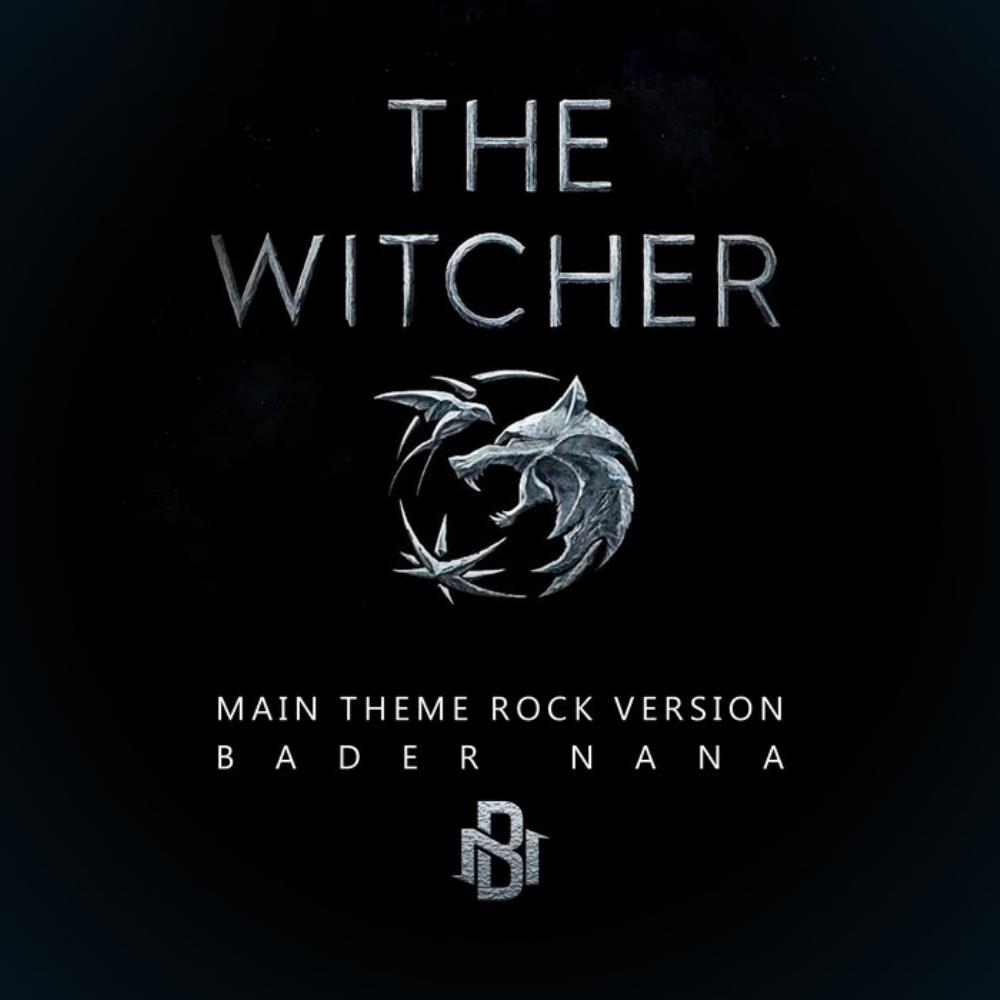Bader Nana - The Witcher Main Theme (Rock Version) CD (album) cover