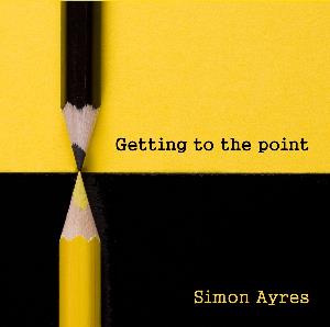 Simon Ayres - Getting To The Point CD (album) cover