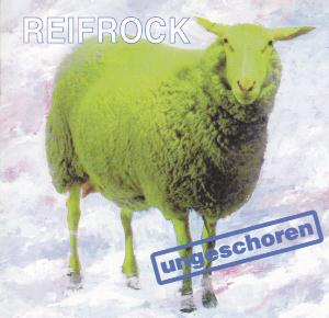 Reifrock Ungeschoren album cover