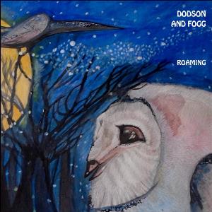 Dodson and Fogg Roaming album cover