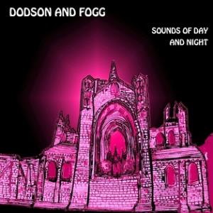 Dodson and Fogg Sounds of Day and Night album cover
