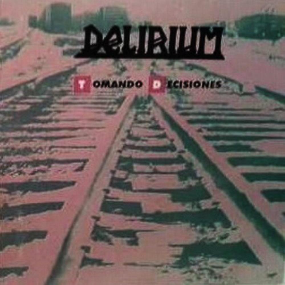 Delirium - Tomando Decisiones CD (album) cover