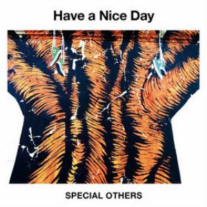 Special Others - Have A Nice Day CD (album) cover