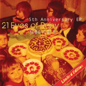 21 Eyes of Ruby - 5th Anniversary EP CD (album) cover