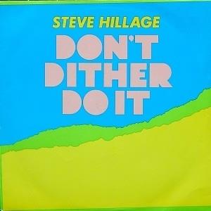 Steve Hillage - Don't Dither Do It CD (album) cover