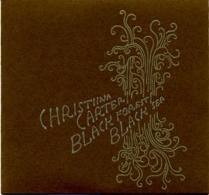 Black Forest / Black Sea Christina Carter & Black Forest/Black Sea album cover