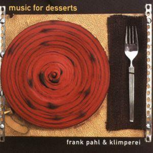 Klimperei - Music for Desserts (with Frank Pahl) CD (album) cover