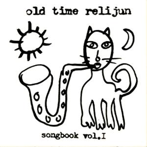 Old Time Relijun - Songbook Vol. I CD (album) cover