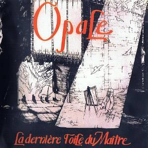 Opale La Derniere Toile Du Maitre album cover