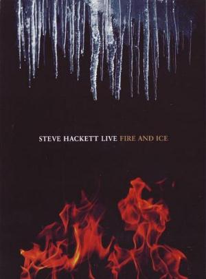 Steve Hackett - Live - Fire & Ice CD (album) cover