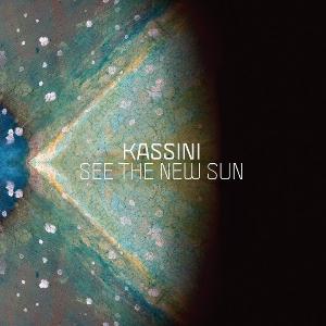 Kassini See the New Sun album cover