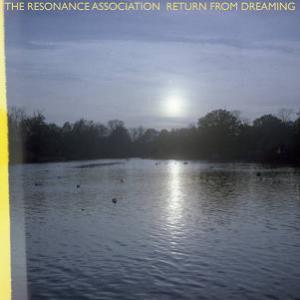 The Resonance Association Return From Dreaming album cover
