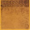 Colosseum - Daughter of Time album review, Mp3, track listing