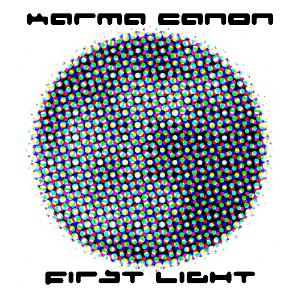 Karma Canon - First Light CD (album) cover