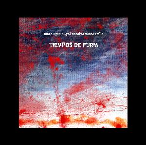 ngel Ontalva - Tiempos de furia (with Marc Egea and Vasco Trilla) CD (album) cover