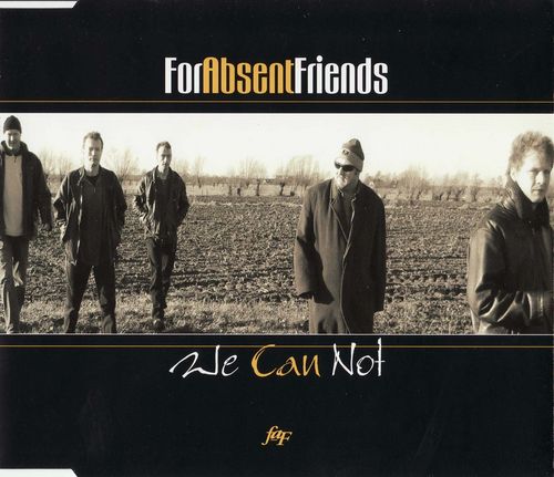 For Absent Friends - We Can Not CD (album) cover