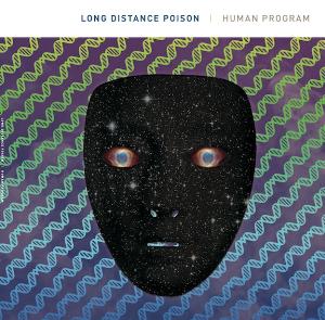 Long Distance Poison Human Program album cover
