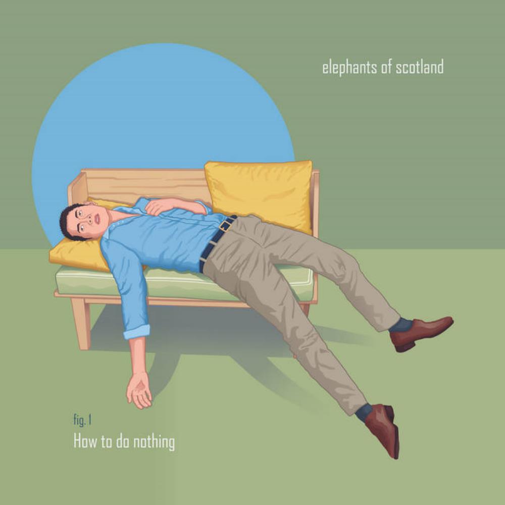 Elephants Of Scotland How to Do Nothing album cover