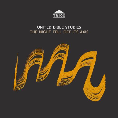 United Bible Studies - The Night Fell of Its Axis CD (album) cover